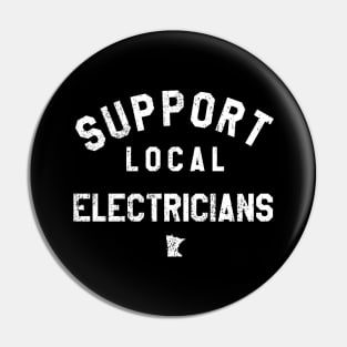 Support Local Electricians Pin