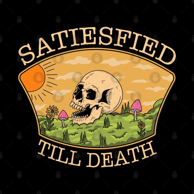 Satiesfied Till The Death by Wahyu Tego Saputro