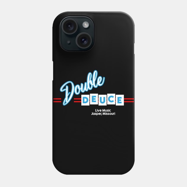 Double Deuce Roadhouse Phone Case by robertcop