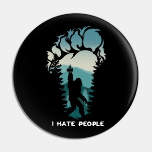 Bigfoot Camping Foot I Hate People Pin