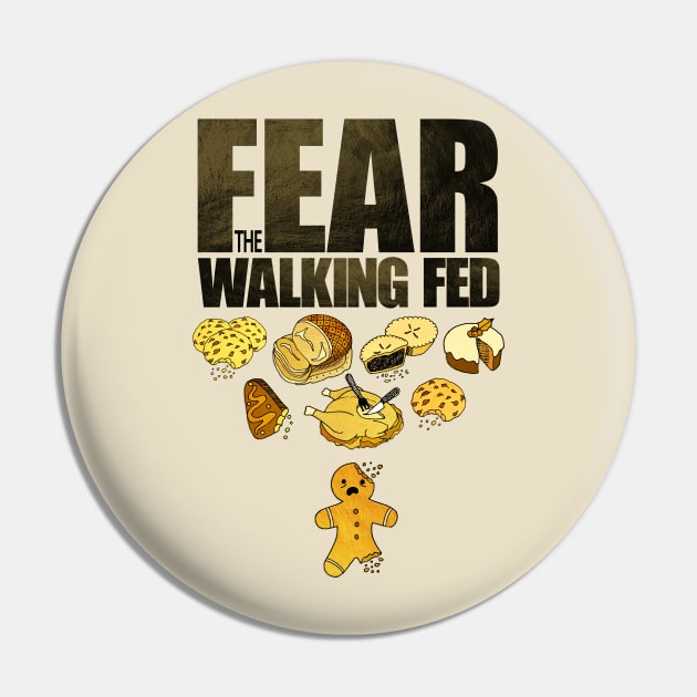 Fear the Walking Fed Pin by PerrinLeFeuvre