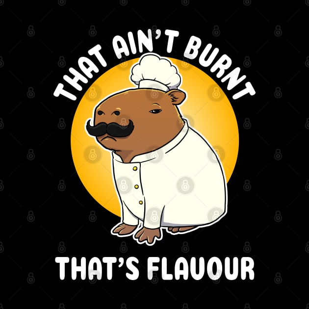 That ain't burnt that's flavour Capybara Chef Cartoon by capydays