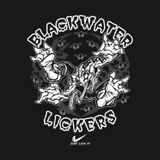 blackwater lickers T-Shirt