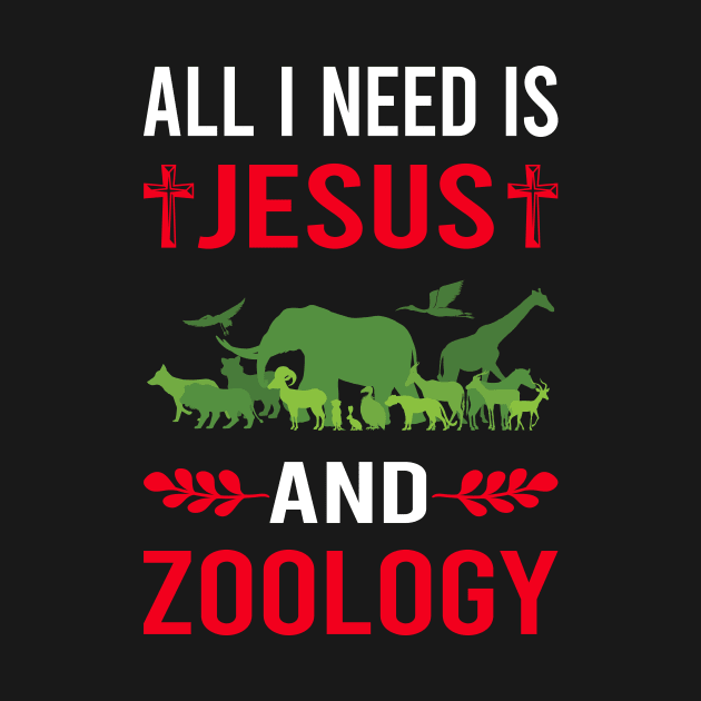 I Need Jesus And Zoology Zoologist by Good Day