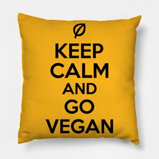 Keep calm and go vegan Pillow