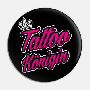 Tattoo königin (black) Pin