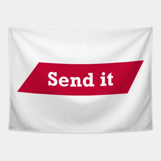 Just Gonna Send It Tapestry by Qualityshirt