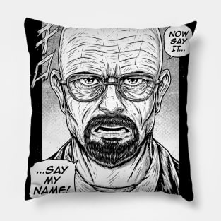 SAY MY NAME Pillow