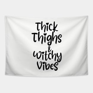 Black & white thick thighs witchy vibes cheeky fun saying Tapestry