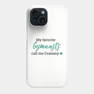 My favorite gymnasts call me Grammy Phone Case