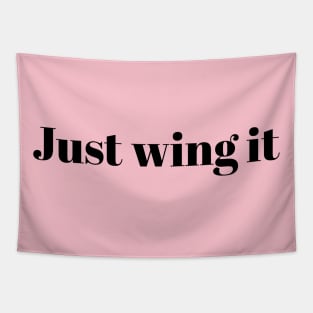 Just wing it Tapestry