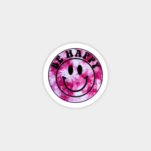 Pink Tie Dye Be Happy Magnet