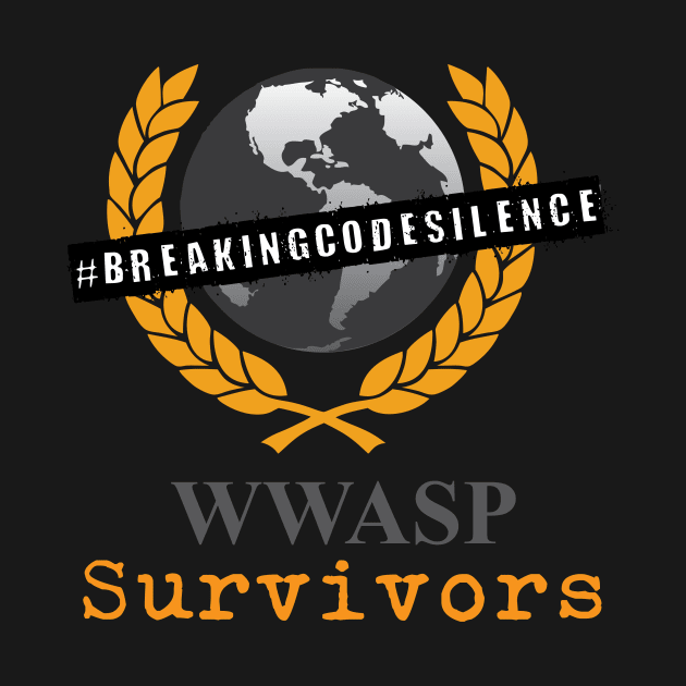 WWASP Survivors - #BREAKINGCODESILENCE by WWASP Survivors