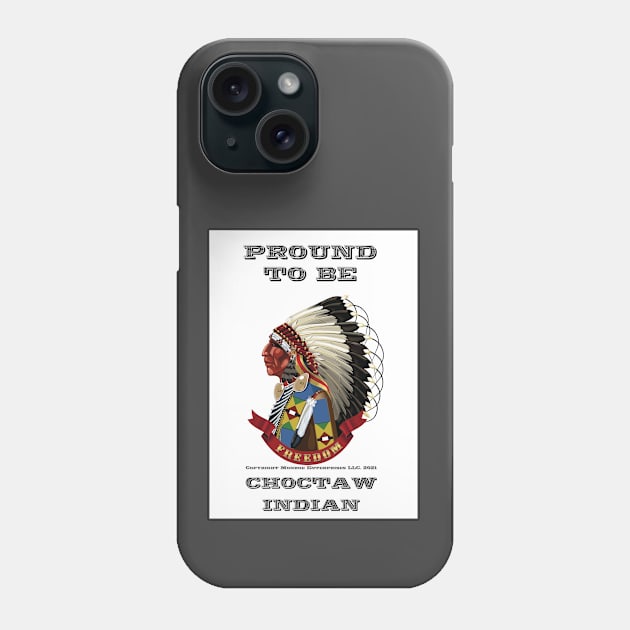 Proud To Be Choctaw Indian Phone Case by The Binay Tribal Products