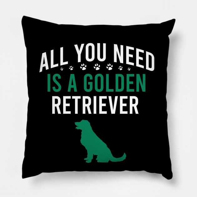 All you need is a golden retriever Pillow by cypryanus