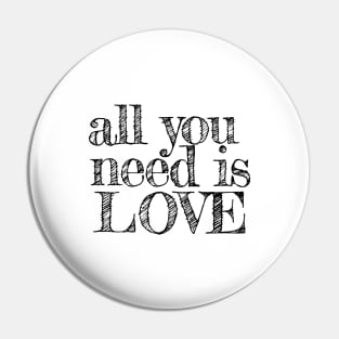 All you need is love Pin