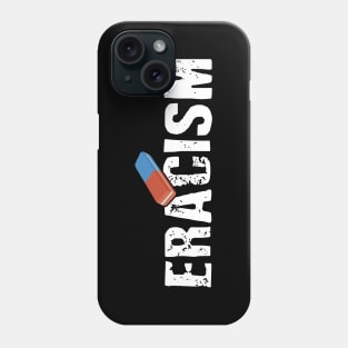 ERACISM Phone Case