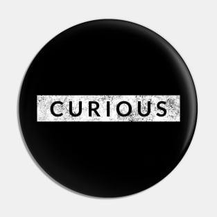 Curious Pin