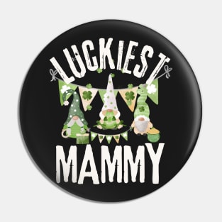 Luckiest Mammy, Luckiest Mammy Ever, St Patrick's Day Mammy Pin