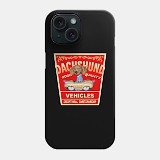 Dachshund Quality Vehicles Phone Case