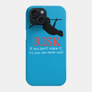 Your own darn vault Phone Case