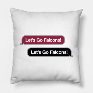 Let's Go Falcons Text Message Pillow