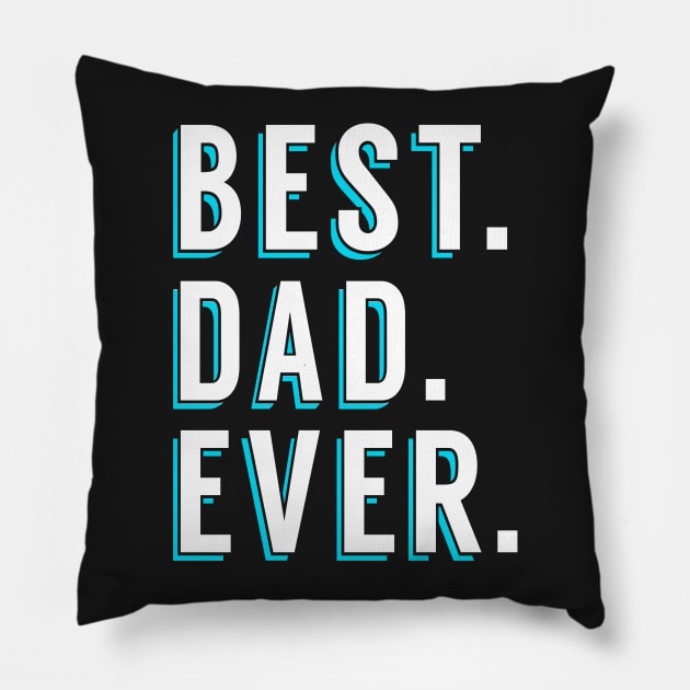 Best Dad Ever Pillow by obet619315