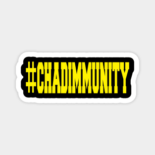 #Chadimmunity Magnet