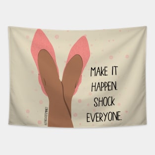 MAKE IT HAPPEN Tapestry