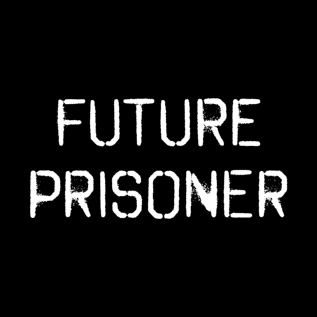 Future prisoner by RusticVintager