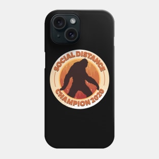 Social Distancing Champion 2020 Bigfoot Phone Case