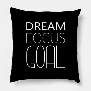 Dream Focus Goal Motivational Spiritual Apparel, Chase your dreams Pillow