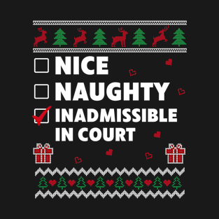 Nice Naughty List Ugly Christmas Design Funny In Court T-Shirt