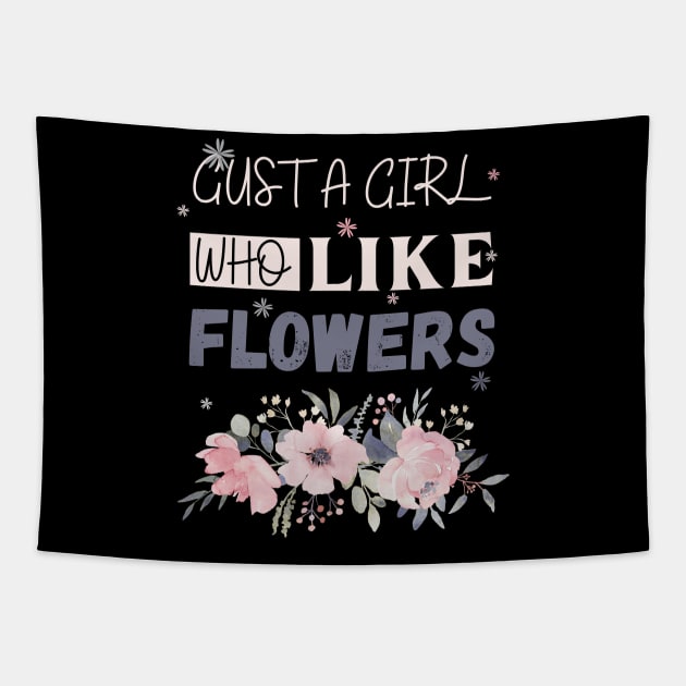 Flowers lovers design " gift for flowers lovers" Tapestry by Maroon55