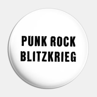 Punk Rock Blitzkrieg Pin