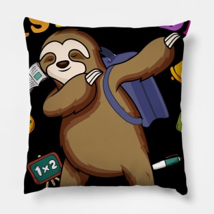 Funny Sloth Watch Out 1st grade Here I Come Pillow