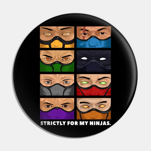 Strictly For My Ninjas Pin by iTwistedSpartan