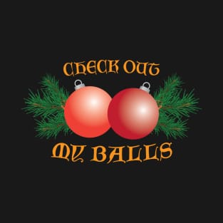 CHECK OUT MY BALLS Tee by Bear & Seal T-Shirt