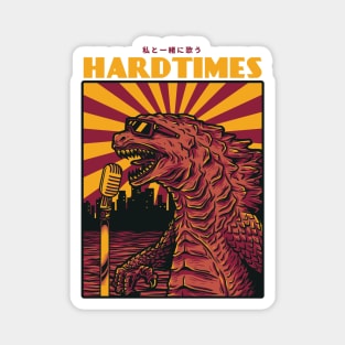 Hard Times - "Monster Blues Vocals" Godzilla King of the Monsters Lover Sings the Blues Magnet