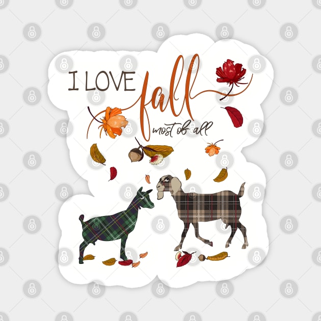 Goat Lovers - I Love Fall Most of All Magnet by IconicTee