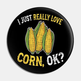 I just really love corn ok Pin