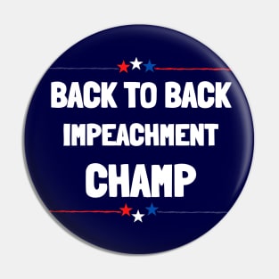 back to back impeachment champ Pin