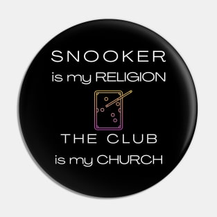 Snooker is my religion t-shirts for snooker lovers Pin