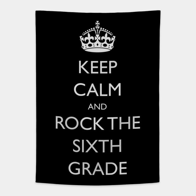 Keep Calm Back To School 6th Grade Tapestry by CoastalDesignStudios