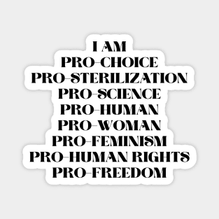 I Am Pro Every Human Right Magnet