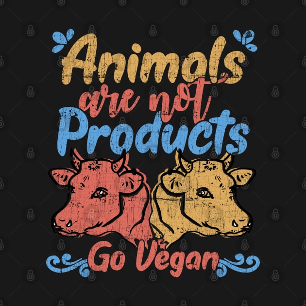 Animals Are Not Products - Go Vegan - Cow vintage distressed graphic by theodoros20