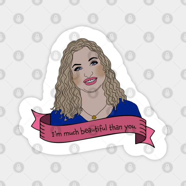 Natalie 90 Day Fiance Magnet by BasicBeach