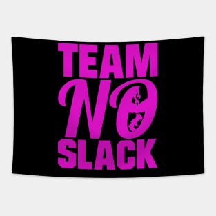 TEAM NO SLACK VALOR Tapestry