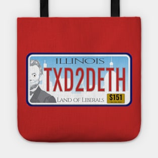 Illinois Land of Liberals Taxes to Death License Plate Tote