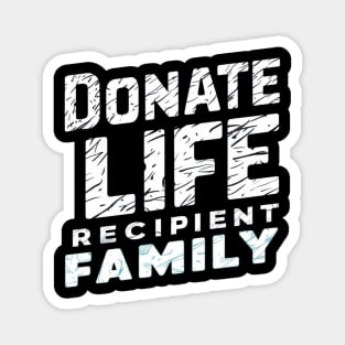 Donate Life Recipient Family Magnet